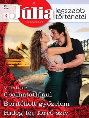 cover image of Júlia reprint--Csalhatatlanul (Pókerarc), Borítékolt győzelem, Hideg fej, forró szív